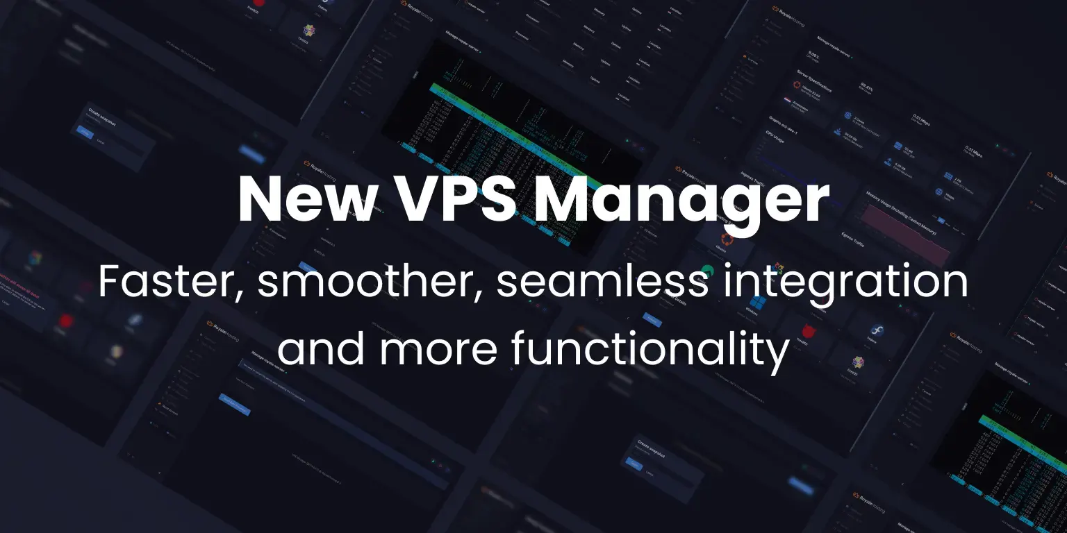 New VPS Manager: Faster, smoother, seamless integration and more functionality